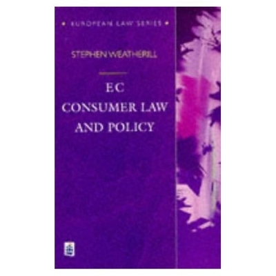EC Consumer Law and Policy - Stephen Weatherill
