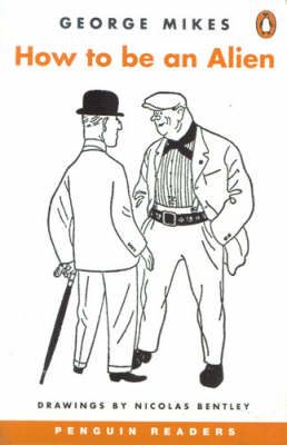 How to be an Alien - George Mikes