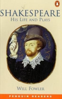 Shakespeare - His Life and Plays - Will S Fowler