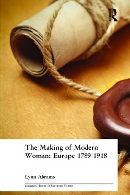 The Making of Modern Woman - Lynn Abrams