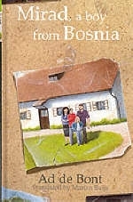Mirad, A Boy from Bosnia - Ad De Bont, Andrew Bennett, Jim Taylor, David Burton