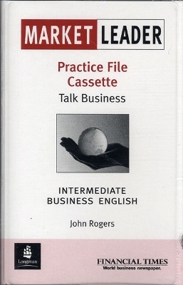 Market Leader Intermediate Practice File Cassette (1) - John Rogers