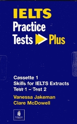 Practice Tests Plus IELTS Cassette 1-2 - Vanessa Jakeman, Clare McDowall
