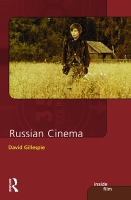 Russian Cinema - David C. Gillespie