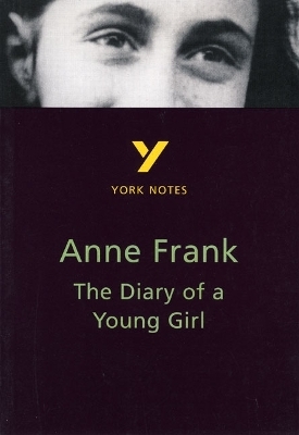 The Diary of Anne Frank: York Notes GCSE - for 2026, 2027 exams - Bernard Haughey