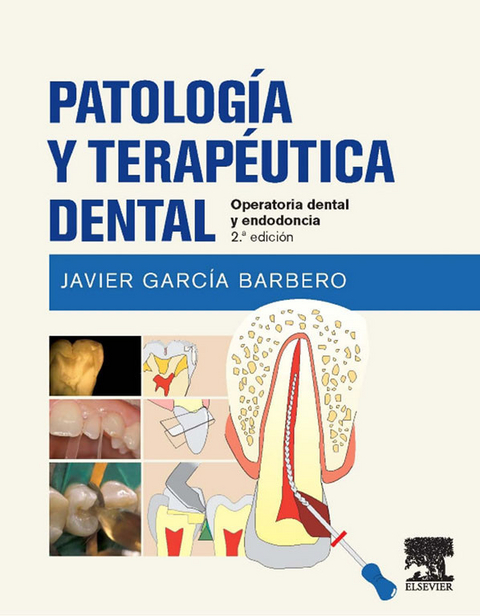 Patolog&iacute;a y terap&eacute;utica dental -  Javier Garcia Barbero