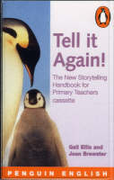 Tell it Again! The New Storytelling Handbook for Primary Teachers 2nd. Edition Cassette