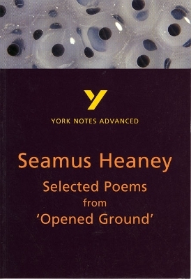 Selected Poems from Opened Ground (York Notes Advanced) English Literature Study Guide - for 2026, 2027 exams - Alisdair Macrae