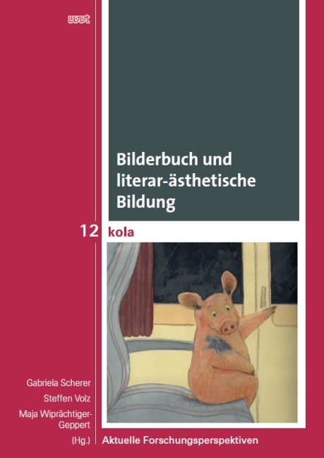 Bilderbuch und literar-&auml;sthetische Bildung - 