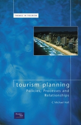 Tourism and Planning - C. Michael Hall