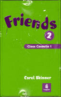 Friends 2 (Global) Class Cassettes 1-4 SKINNER