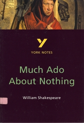 Much Ado About Nothing: York Notes GCSE - for 2026, 2027 exams