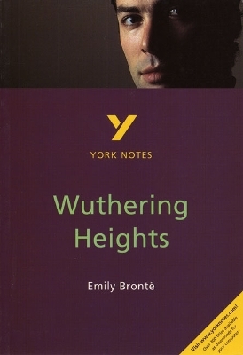 Wuthering Heights: York Notes for GCSE - for 2026, 2027 exams