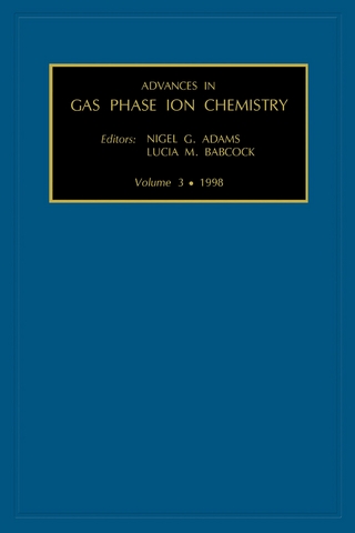 Advances in Gas Phase Ion Chemistry