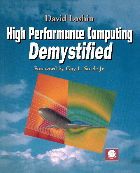 High Performance Computing Demystified -  David Loshin