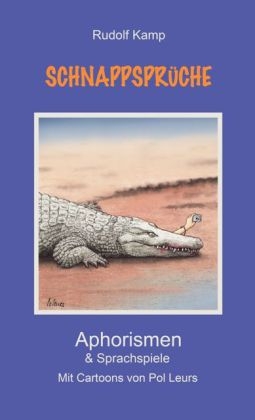 S C H N A P P – S P R Ü C H E