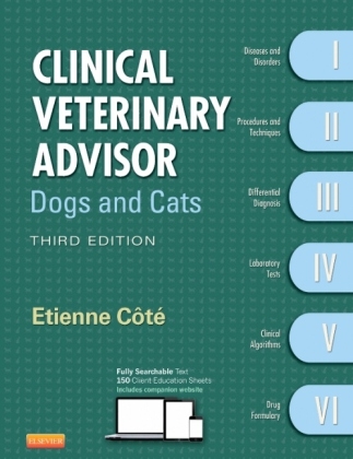 Clinical Veterinary Advisor: Dogs and Cats - Etienne Cote