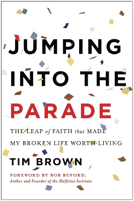 Jumping into the Parade - Tim Brown