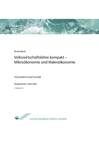 Volkswirtschaftslehre kompakt – Mikroökonomie und Makroökonomie