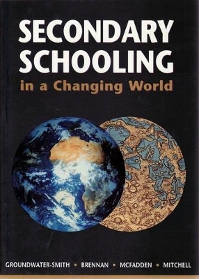 Secondary Schooling in a Changing World + Learning in the Middle Years - More Than a Transition + Beginning Teaching and Beyond - Susan Groundwater-Smith,  Et Al.