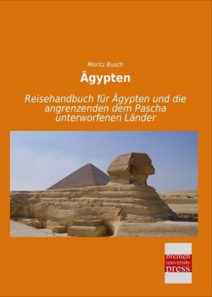&Atilde;gypten - Moritz Busch