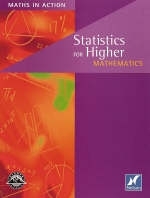 Maths in Action - Statistics for Higher Mathematics