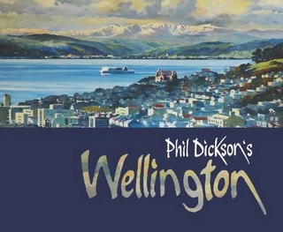 Phil Dickson's Wellington