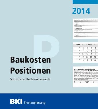 BKI Baukosten 2014 Teil 3: Statistische Kostenkennwerte f&uuml;r Positionen