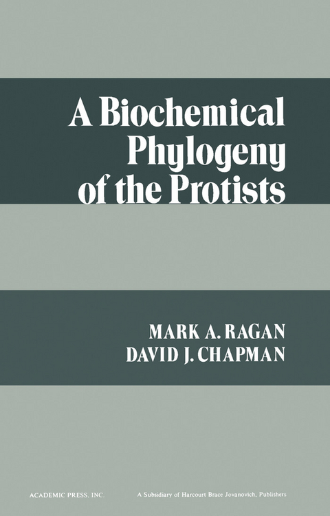 Biochemical Phylogeny of the Protists -  Mark Ragan