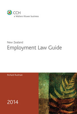 New Zealand Employment Law Guide 2014 - Richard Rudman