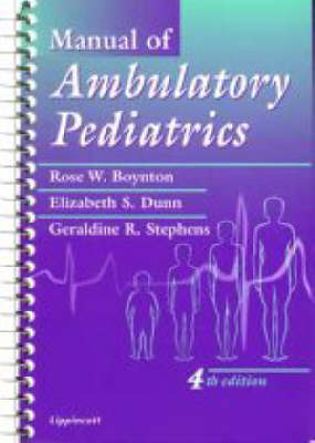Manual of Ambulatory Pediatrics - Rose W. Boyton,  etc.