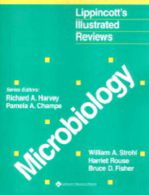Microbiology - William A. Strohl, Harriet Rouse, William Rouse, Bruce D. Fisher, Pamela C. Champe