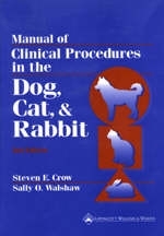 Manual of Clinical Procedures in the Dog, Cat and Rabbit