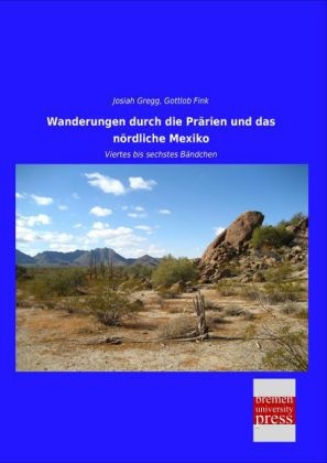 Wanderungen durch die PrÃ¤rien und das nÃ¶rdliche Mexiko