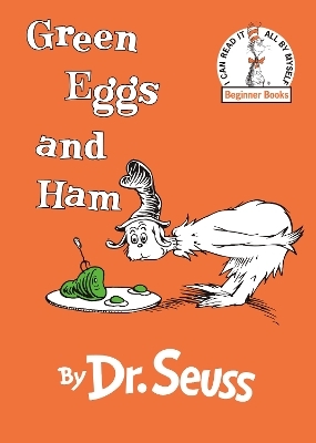 Green Eggs and Ham -  Dr. Seuss