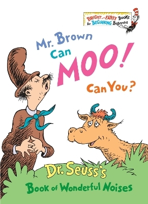 Mr. Brown Can Moo! Can You? -  Dr. Seuss