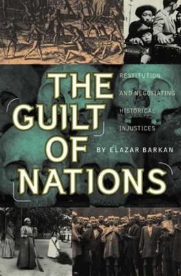 The Guilt of Nations - Elazar Barkan