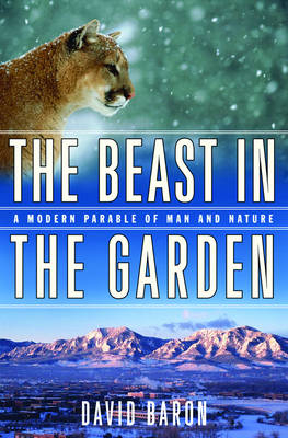 The Beast in the Garden - David Baron