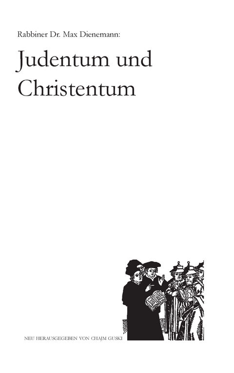 Max Dienemann: Judentum und Christentum - 