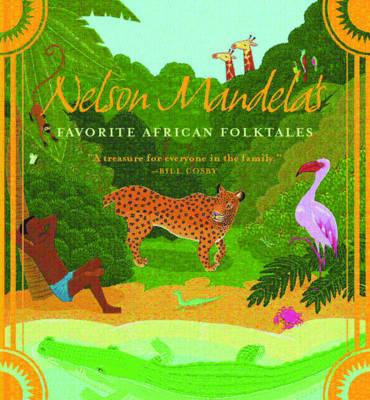 Nelson Mandela's Favorite African Folktales - 