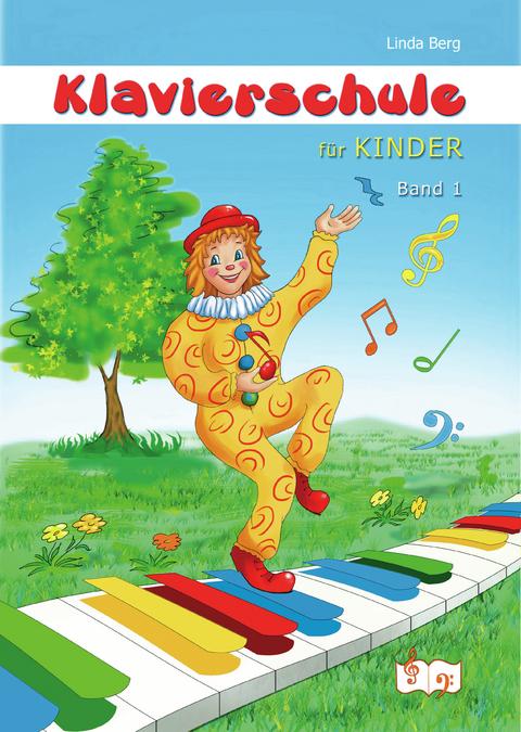 Klavierschule f&uuml;r Kinder Band 1 - Linda Berg
