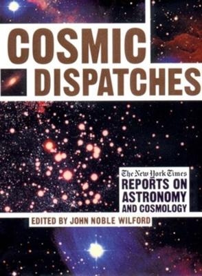 Cosmic Dispatches