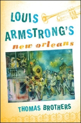 Louis Armstrong's New Orleans - Thomas Brothers