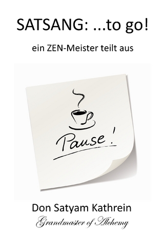 SATSANG: ...to go!
