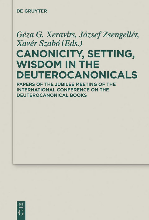 Canonicity, Setting, Wisdom in the Deuterocanonicals - 