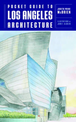 Pocket Guide to Los Angeles Architecture - Judith Paine McBrien