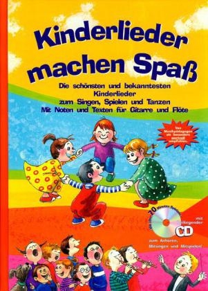 Kinderlieder machen Spaß, m. Audio-CD
