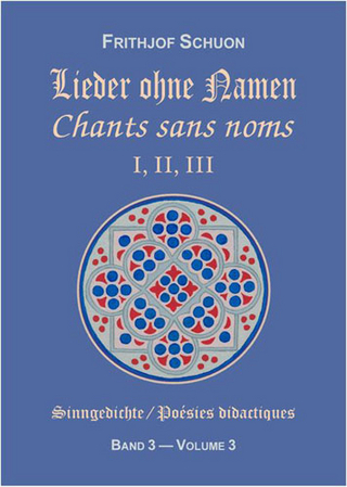 Sinngedichte / Lieder ohne Namen I, II, III