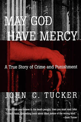May God Have Mercy - John C. Tucker