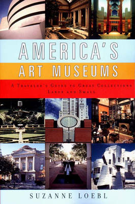 America's Art Museums - Suzanne Loebl